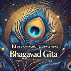 Read more about the article 10 Life-Changing Teachings from the Bhagavad Gita