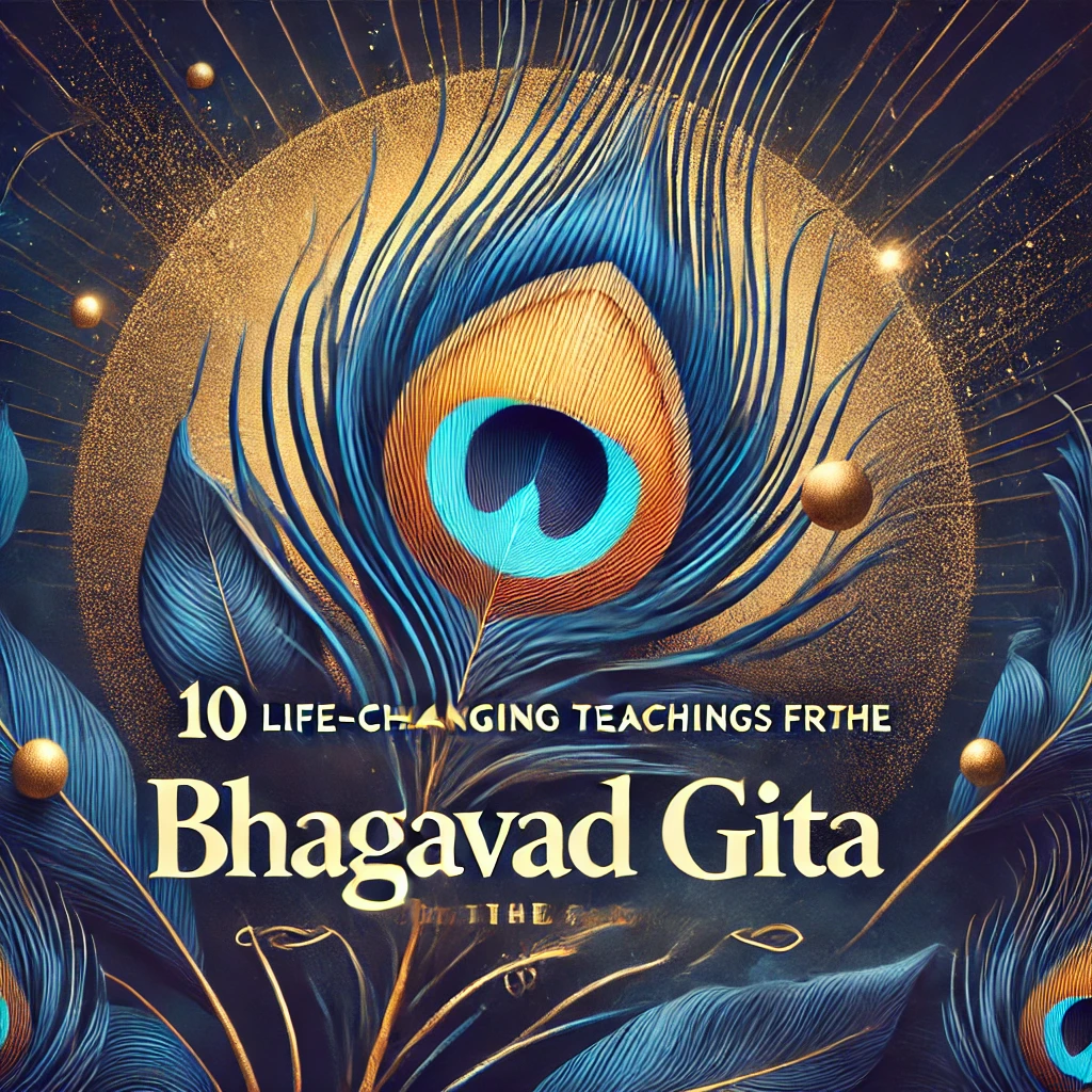 Read more about the article 10 Life-Changing Teachings from the Bhagavad Gita